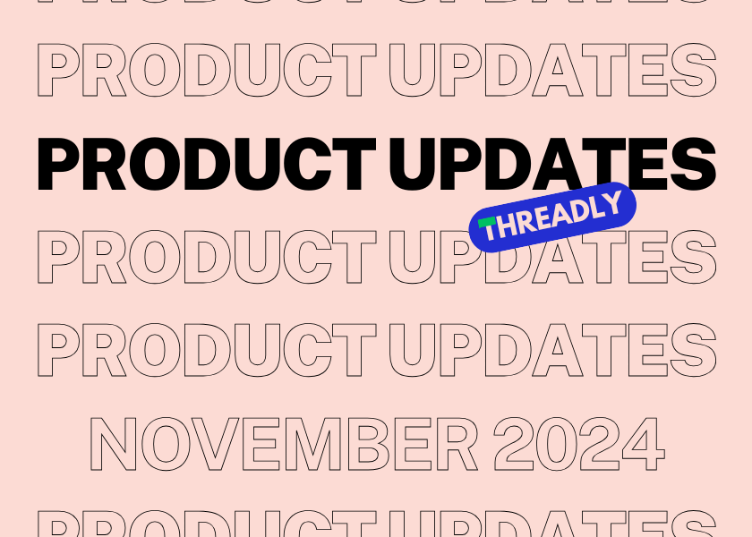product updates threadly
